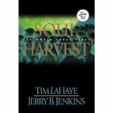 Tim Lahaye Soul Harvest The World Takes Sides 