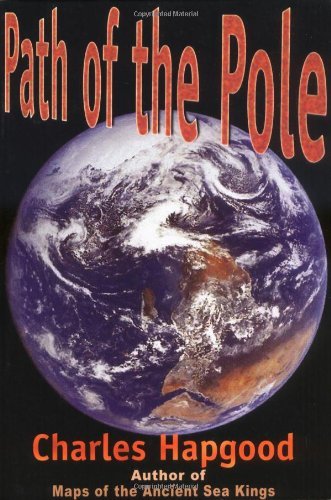 Charles Hapgood The Path Of The Pole Revised 
