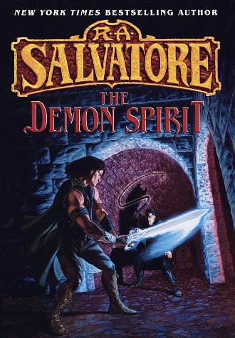 r.A. Salvatore/The Demon Spirit@The Demonwars Trilogy, Book 2