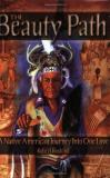 Robert Roskind Beauty Path The A Native American Journey Into One Love 