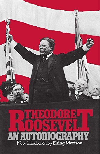 Theodore Roosevelt/Theodore Roosevelt@An Autobiography