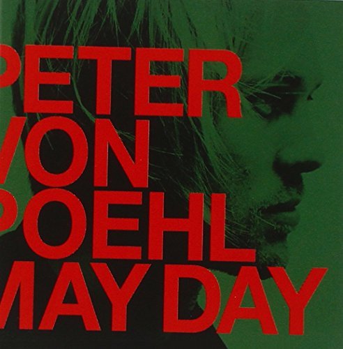 Peter Von Poehl/May Day@Import-Eu