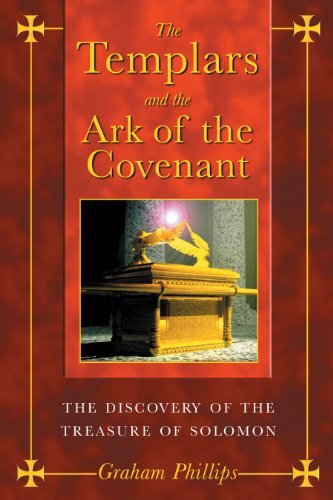 Graham Phillips/The Templars and the Ark of the Covenant