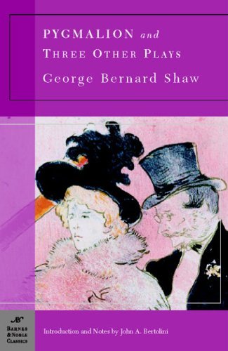 Shaw,Bernard/ Bertolini,John A. (INT)/Pygmalion And Three Other Plays