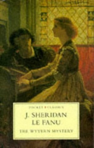Joseph Sheridan Le Fanu/The Wyvern Mystery@Revised
