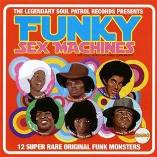 Funky Sex Machines/Funky Sex Machines
