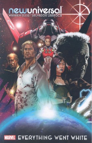 Warren Ellis/Newuniversal@Everything Went White Tpb