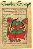 Gabriel Mandel Khan Arabic Script Styles Variants And Calligraphic Adaptations 