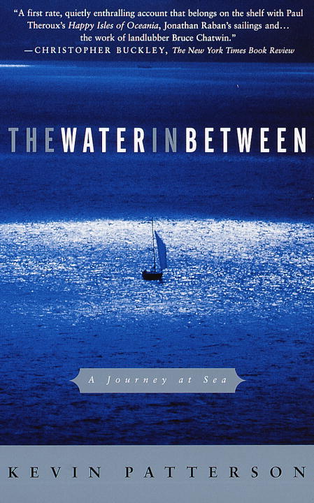 Kevin Patterson/Water In Between,The@A Journey At Sea