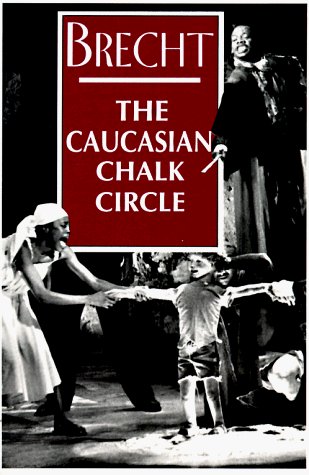 Bertolt Brecht/Caucasian Chalk Circle,The