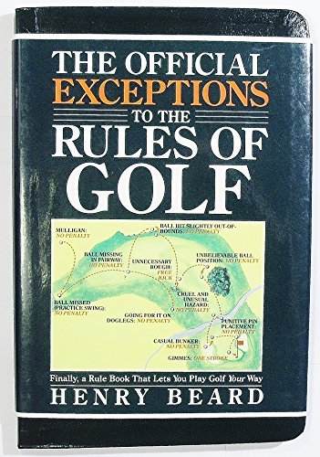 Henry Beard The Official Exceptions To The Rules Of Golf The 