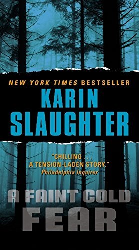 Karin Slaughter/A Faint Cold Fear