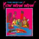 Bow Wow Wow/Best Of Bow Wow Wow@Import-Gbr