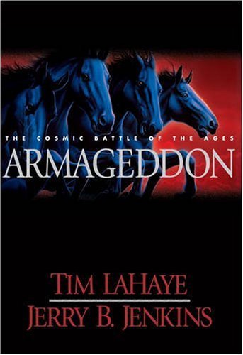 Tim LaHaye/Armageddon@ The Cosmic Battle of the Ages