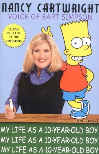 Nancy Cartwright/My Life As A 10-Year-Old Boy