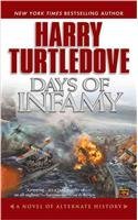 Harry Turtledove Days Of Infamy 