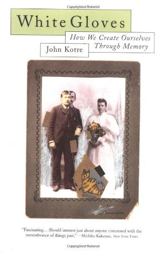 John Kotre/White Gloves