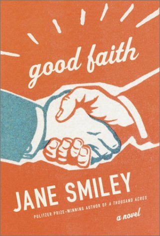Jane Smiley/Good Faith