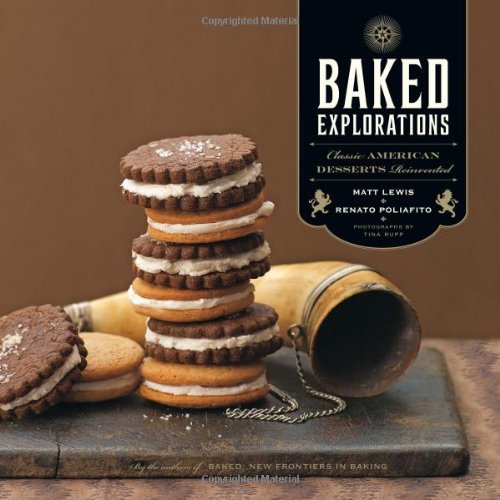 Matt Lewis Baked Explorations Classic American Desserts Reinvented 