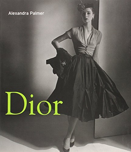 Alexandra Palmer Dior A New Look A New Enterprise (1947 57) 