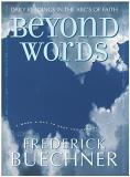 Frederick Buechner Beyond Words Daily Readings In The Abc's Of Faith 