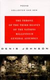 Denis Johnson The Throne Of The Third Heaven Of The Nations Mill Poems Collected And New 