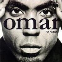 Omar/For Pleasure