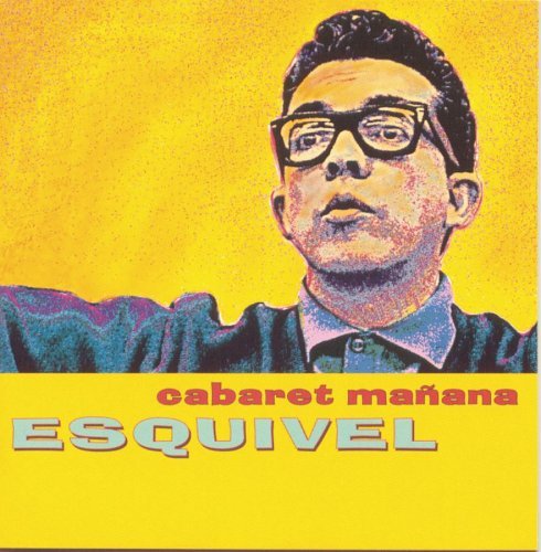 Esquivel/Cabaret Manana@Cd-R