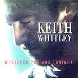 Keith Whitley Wherever You Are Tonight 