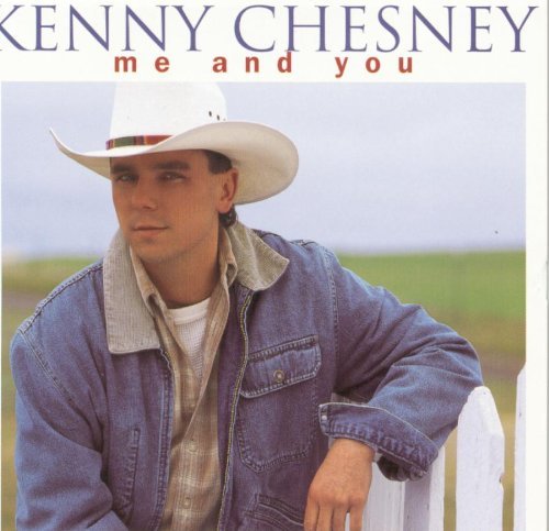 CHESNEY,KENNY/ME & YOU