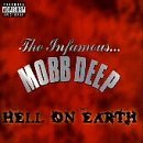 Mobb Deep/Hell On Earth@Explicit Version@Hell On Earth