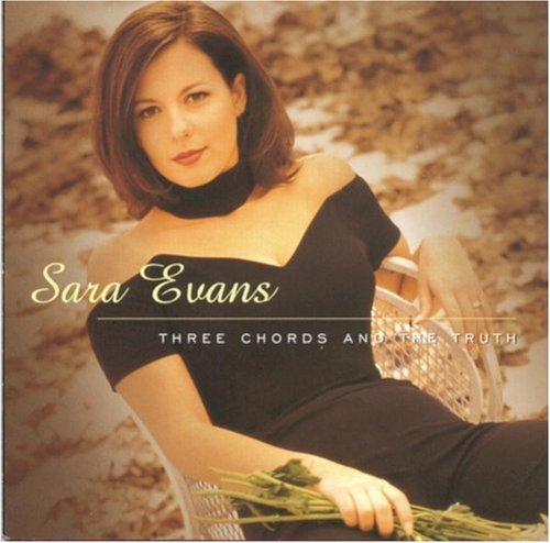 EVANS,SARA/THREE CHORDS & THE TRUTH