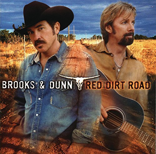 BROOKS & DUNN/RED DIRT ROAD