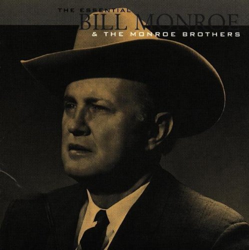 MONROE,BILL & MONROE BROTHERS/ESSENTIAL