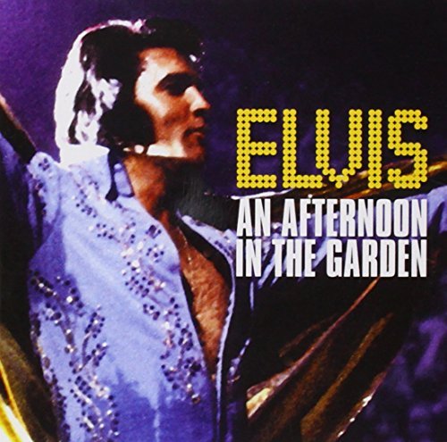Elvis Presley/Afternoon In The Garden