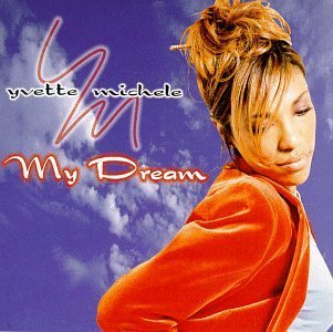 Yvette Michele/My Dream