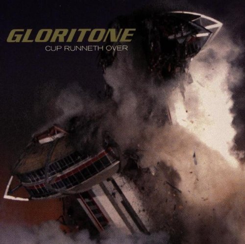 Gloritone/Cup Runneth Over