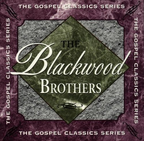 Blackwood Brothers/Gospel Classics Series@Gospel Classics Series