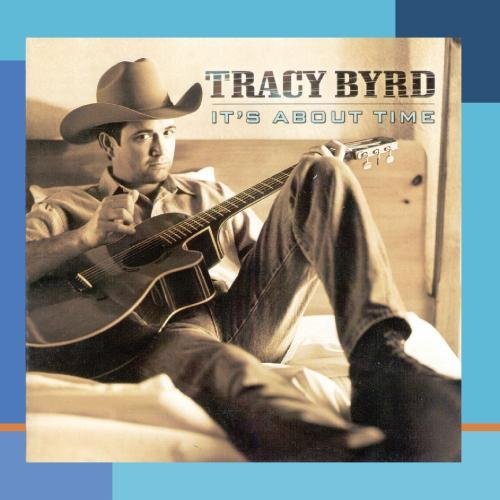 Tracy Byrd/It's About Time@MADE ON DEMAND@This Item Is Made On Demand: Could Take 2-3 Weeks For Delivery
