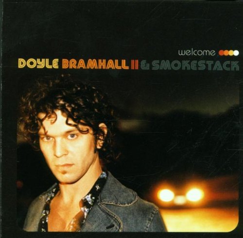 Doyle Ii & Smokestack Bramhall/Welcome