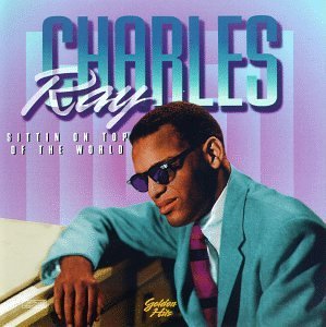 Ray Charles/Sittin' On Top Of The World