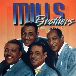 Mills Brothers/Sweet & Slow