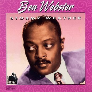Ben Webster/Stormy Weather