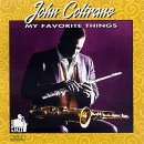 John Coltrane/My Favorite Things