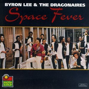 Byron Lee & The Dragonaires/Space Fever