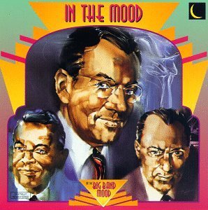 In The Mood/In The Mood@Miller/Brown/Dorsey/Ellington@Herman/Goodman/Armstrong/James