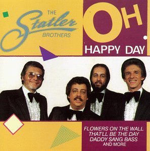 STATLER BROTHERS/OH HAPPY DAY