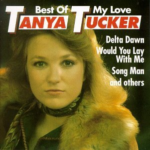 Tanya Tucker/Best Of My Love