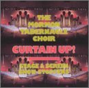 Mormon Tabernacle Choir/Curtain Up!
