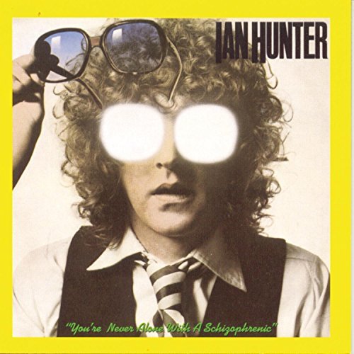 Ian Hunter/You'Re Never Alone With A Schi